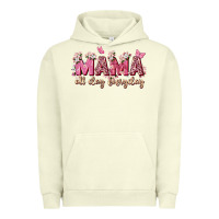 Pigment Pistachio mama all day everyday Urban Hoodie - Zillion Design Studio