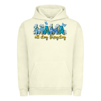 Pigment Pistachio mama all day everyday Urban Hoodie - Zillion Design Studio