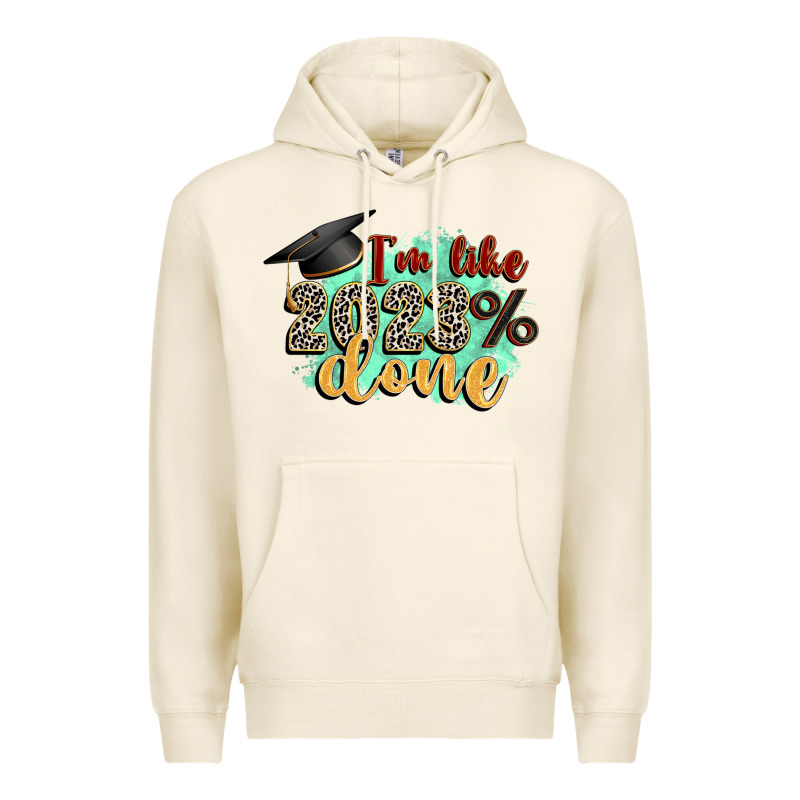 I'm 2023 Done Premium Hoodie by Zillion Design Studio | Teevron