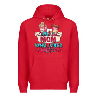 Red just a mom who loves coffee Premium Hoodie - Zillion Design Studio