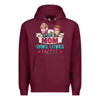 Burgundy just a mom who loves coffee Premium Hoodie - Zillion Design Studio