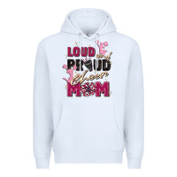 White loud and proud cheer mom Premium Hoodie - Zillion Design Studio