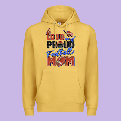 Loud And Proud Football Mom Premium Hoodie Designed By Zillion Design Studio