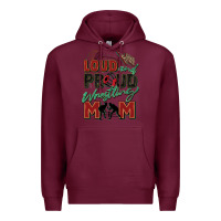 Burgundy loud and proud wrestling mom Premium Hoodie - Zillion Design Studio