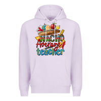 Lilac nacho average teacher Premium Hoodie - CTS Tumbler Store