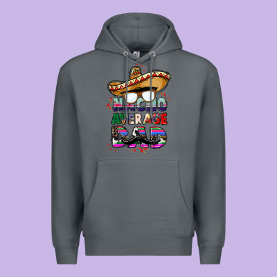 Nacho Average Dad Premium Hoodie Designed By Cts Tumbler Store