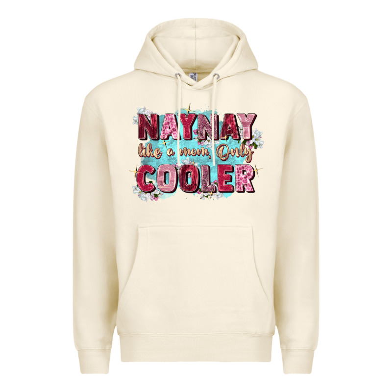 Naynay Like A Mom Premium Hoodie by Zillion Design Studio | Teevron