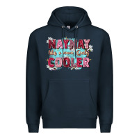 Navy naynay like a mom Premium Hoodie - Zillion Design Studio