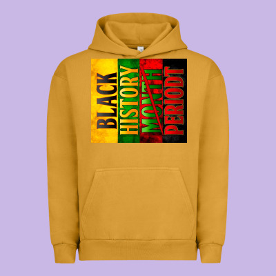 Black History Month Periodt Urban Hoodie Designed By Zillion Design Studio