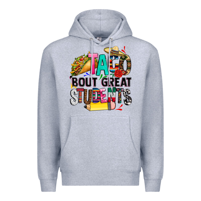 Taco Bout Great Students Premium Hoodie by CTS Tumbler Store | Teevron