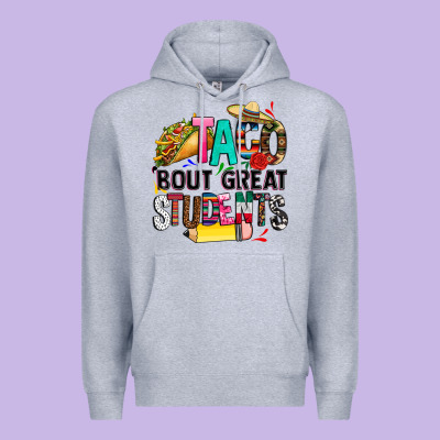 Taco Bout Great Students Premium Hoodie Designed By Cts Tumbler Store