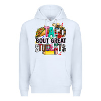 White taco bout great students Premium Hoodie - CTS Tumbler Store