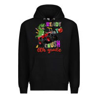 Black ready to crush 6th grade Premium Hoodie - Zillion Design Studio