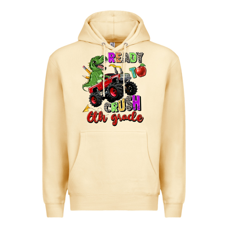 Ready To Crush 6th Grade Premium Hoodie by Zillion Design Studio | Teevron