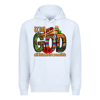 White with god all things are possible Premium Hoodie - CTS Tumbler Store