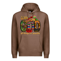 Chestnut with god all things are possible Premium Hoodie - CTS Tumbler Store