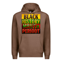 Chestnut Black history month periodt Premium Hoodie - Zillion Design Studio