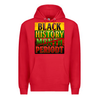 Red Black history month periodt Premium Hoodie - Zillion Design Studio
