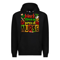 Black Black strong proud Nurse juneteeenth Premium Hoodie - Zillion Design Studio