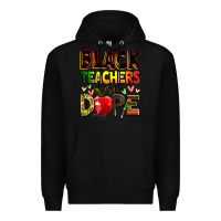Black Black Teacher's are dope juneteenth Premium Hoodie - Zillion Design Studio