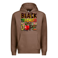Chestnut Black Teacher's are dope juneteenth Premium Hoodie - Zillion Design Studio