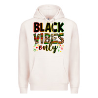 Pale Pink Black vibes only juneteenth Premium Hoodie - Zillion Design Studio