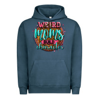 Pigment Midnight Navy weird moms build character Urban Hoodie - Zillion Design Studio