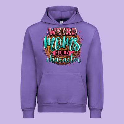 Weird Moms Build Character Urban Hoodie Designed By Zillion Design Studio