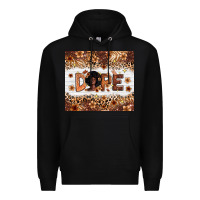 Black Dope Melanin Premium Hoodie - Zillion Design Studio