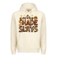 Sandshell Every shade slays Premium Hoodie - Zillion Design Studio