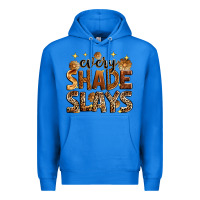 True Royal Every shade slays Premium Hoodie - Zillion Design Studio