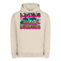 Pigment French Oak minding my own small business Urban Hoodie - Zillion Design Studio