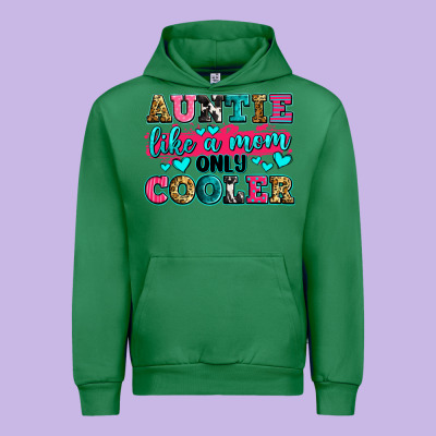Auntie Like A Mom Only Cooler Urban Hoodie Designed By Zillion Design Studio