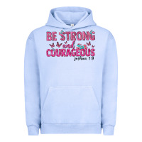 Pigment Grape Ice be strong and courageous Urban Hoodie - texasbilliewilder
