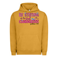 Pigment Peanut Butter be strong and courageous Urban Hoodie - texasbilliewilder