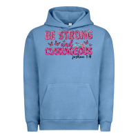Pigment Pebble Blue be strong and courageous Urban Hoodie - texasbilliewilder