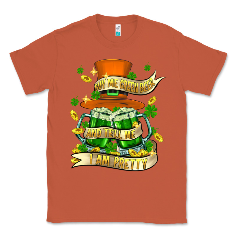 Buy Me Green Beer And Tell Me ı Am Pretty Classic Tee by FaDigitalArtStudio | Teevron