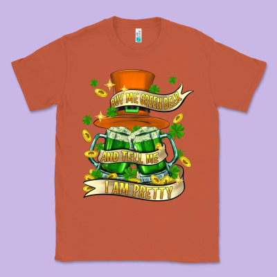 Buy Me Green Beer And Tell Me ı Am Pretty Classic Tee Designed By Fadigitalartstudio
