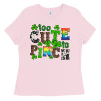 Bubblegum Pink st patricks too cute to pinch Ladies Tee - Artiststas