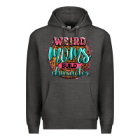 Charcoal Heather weird moms build character Premium Hoodie - Zillion Design Studio