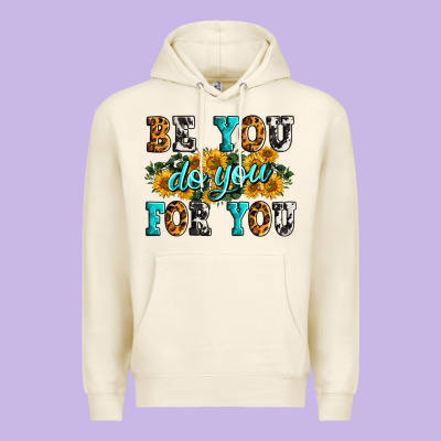 Be You Do You For You Premium Hoodie Designed By Zillion Design Studio