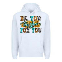 White be you do you for you Premium Hoodie - Zillion Design Studio