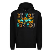 Black be you do you for you Premium Hoodie - Zillion Design Studio