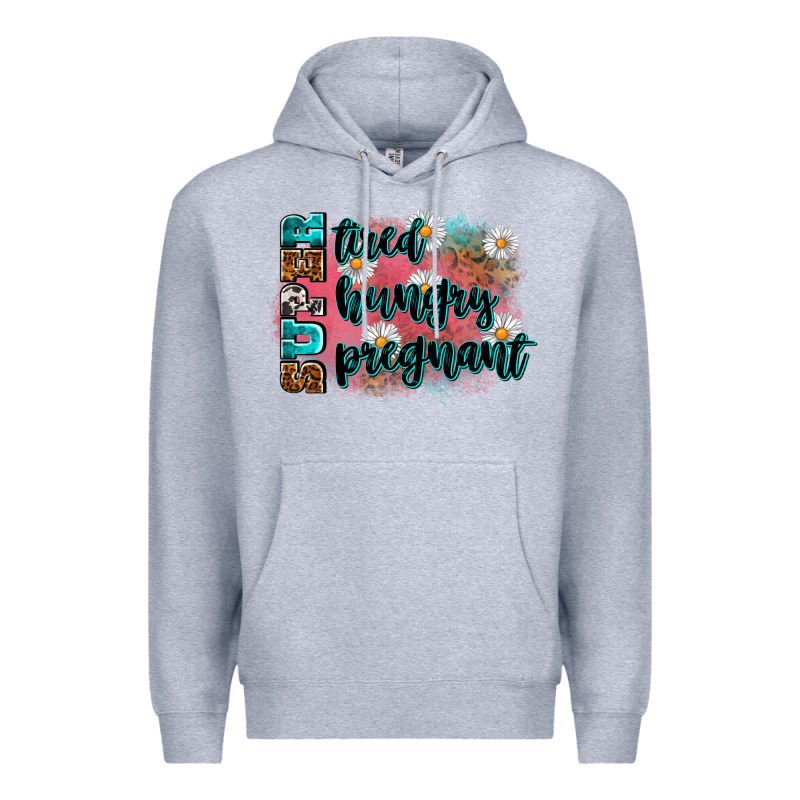 Super Tired Super Hungry Super Pregnant Premium Hoodie by Zillion Design Studio | Teevron