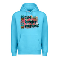 Ocean Blue super tired super hungry super pregnant Premium Hoodie - Zillion Design Studio