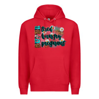 Red super tired super hungry super pregnant Premium Hoodie - Zillion Design Studio