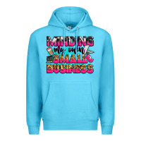 Ocean Blue minding my own small business Premium Hoodie - Zillion Design Studio