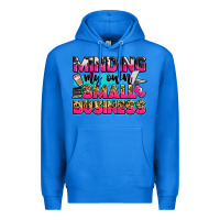 True Royal minding my own small business Premium Hoodie - Zillion Design Studio
