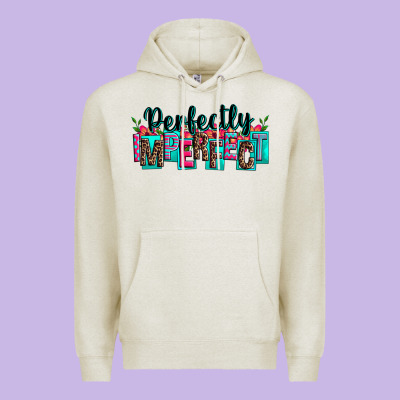 Perfectly Imperfect Premium Hoodie Designed By Zillion Design Studio