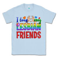 Dusty Blue I Love My Lesbian Friends Classic Tee - BundleAndBundleShop